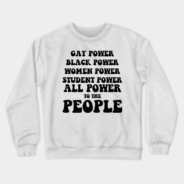 ALL POWER Crewneck Sweatshirt by TheCosmicTradingPost